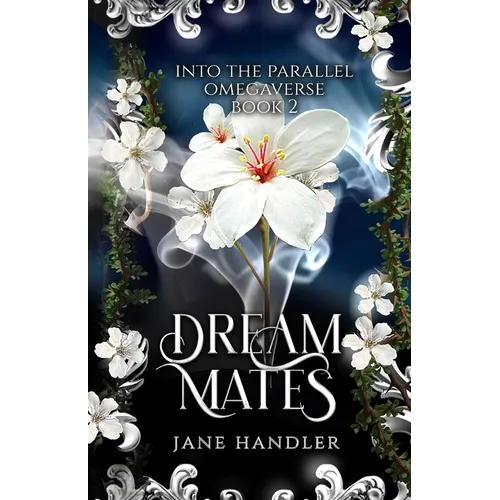 Dream Mates: A Why Choose Omegaverse Romance: A Why Choose Omegaverse Romance - Paperback