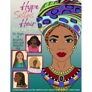 Hype Sistas Hair Adult Coloring Book for Black Women: For Stress Reducing, Anxiety Relief, and Relaxation - Paperback