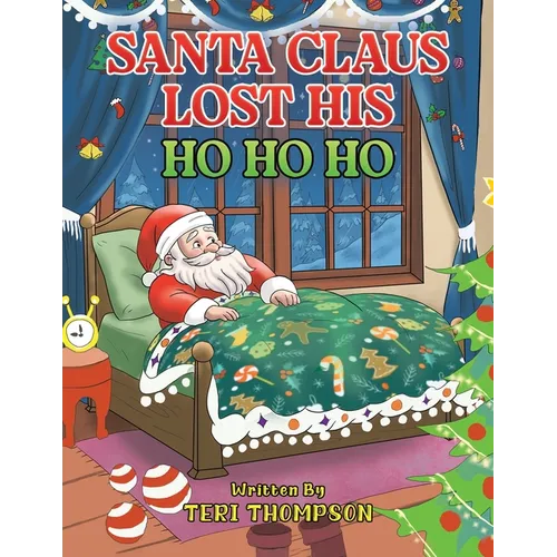 Santa Claus Lost His HO HO HO - Paperback