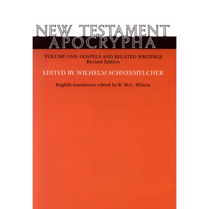 New Testament Apocrypha, Volume 1, Revised Edition: Gospels and Related Writings - Paperback