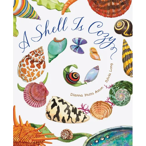 A Shell Is Cozy - Hardcover