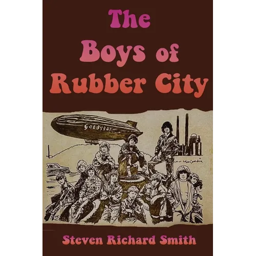 The Boys of Rubber City - Paperback