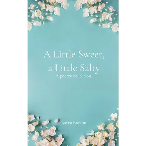 A Little Sweet, a Little Salty. - Paperback