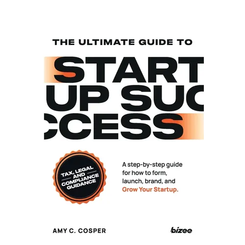 The Ultimate Guide to Startup Success - Paperback