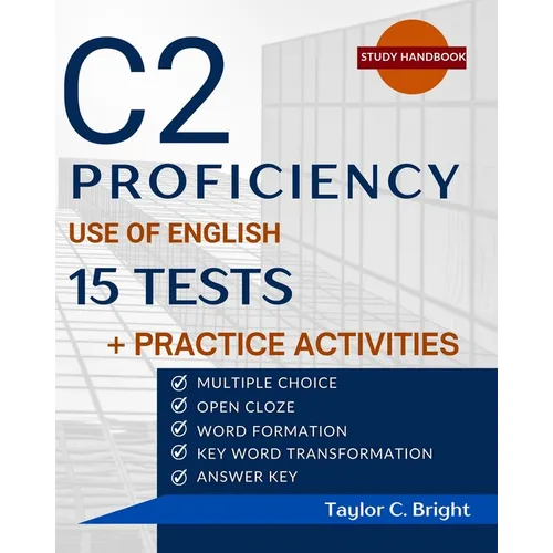 C2 Proficiency in Focus: Use of English 15 Tests + Practice Activities: CPE with Answer Key - Paperback