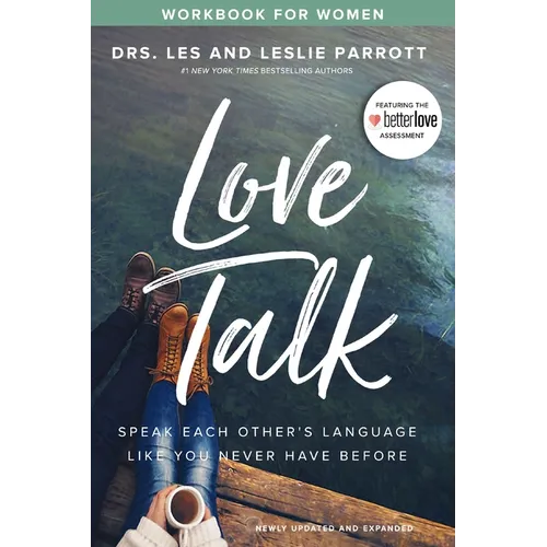 Love Talk Workbook for Women: Speak Each Other's Language Like You Never Have Before - Paperback