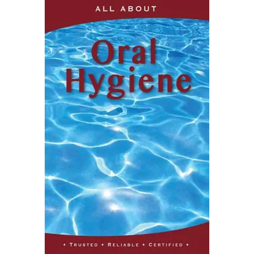 All About Oral Hygiene - Paperback