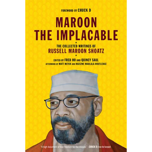 Maroon the Implacable: The Collected Writings of Russell Maroon Shoatz - Paperback