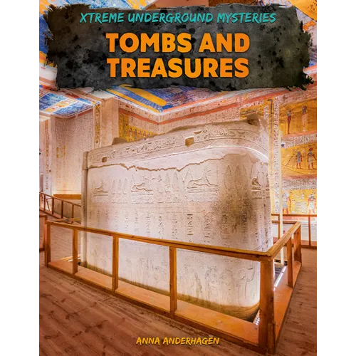 Tombs and Treasures - Library Binding