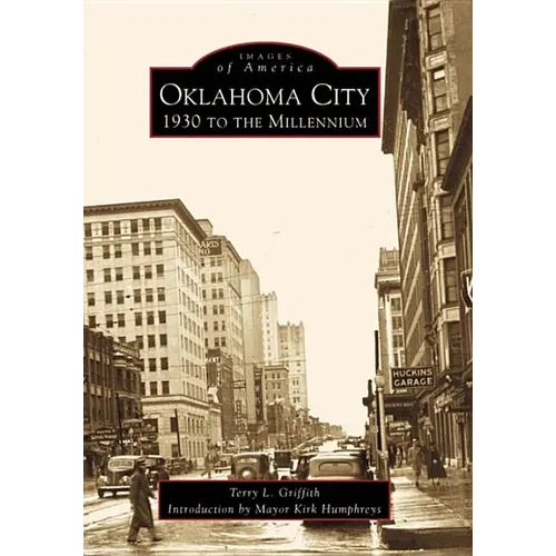 Oklahoma City: 1930 to the Millennium - Paperback