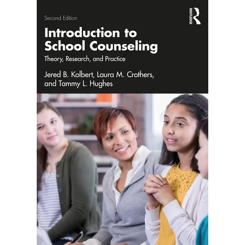 Introduction to School Counseling: Theory, Research, and Practice - Paperback