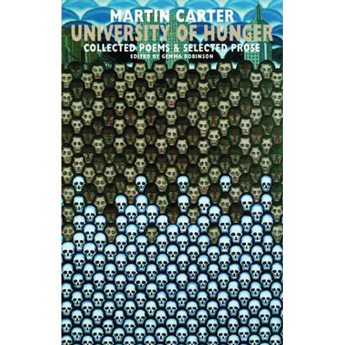 University of Hunger: Collected Poems & Selected Prose - Paperback