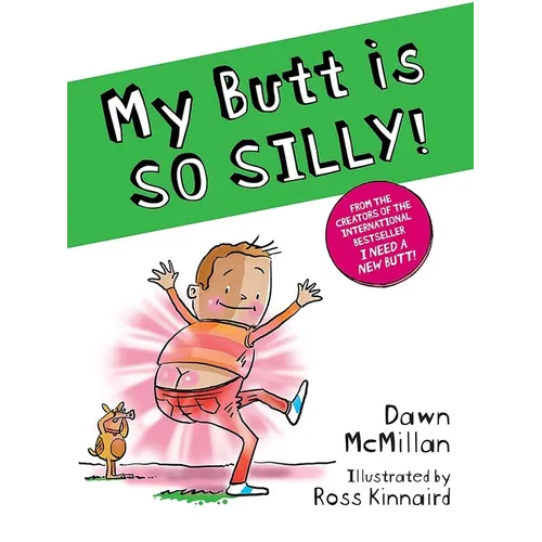 My Butt Is So Silly! - Paperback
