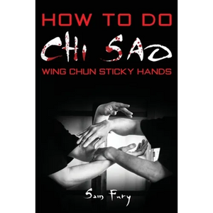 How To Do Chi Sao: Wing Chun Sticky Hands - Paperback