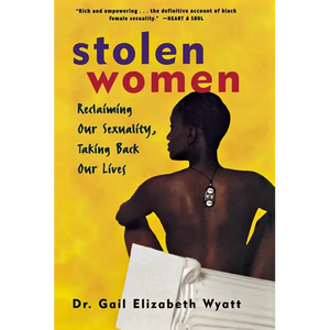 Stolen Women: Reclaiming Our Sexuality, Taking Back Our Lives - Paperback