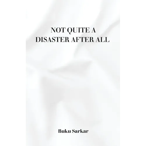 Not Quite a Disaster After All - Paperback