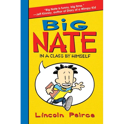 Big Nate: In a Class by Himself - Hardcover