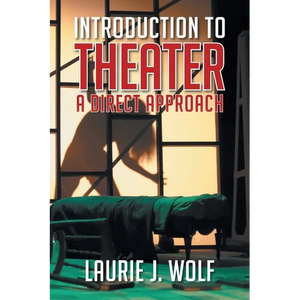 Introduction to Theater: A Direct Approach - Paperback