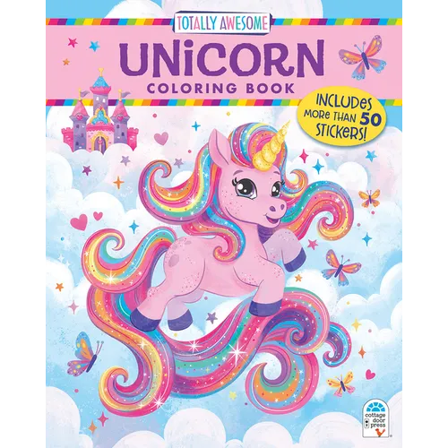 Totally Awesome Unicorn Coloring Book with Stickers - Paperback
