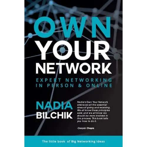 Own Your Network: Expert Networking in Person & Online - Paperback