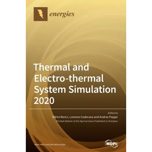 Thermal and Electro-thermal System Simulation 2020 - Hardcover