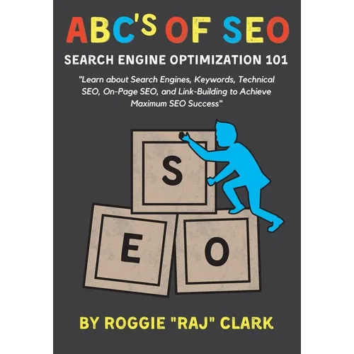 ABC's of SEO Search Engine Optimization 101 - Paperback