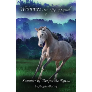 Summer of Desperate Races: A Wilderness Horse Adventure - Paperback