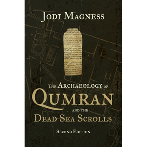 The Archaeology of Qumran and the Dead Sea Scrolls - Paperback