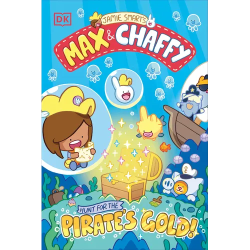 Max and Chaffy: Hunt for the Pirate's Gold - Paperback