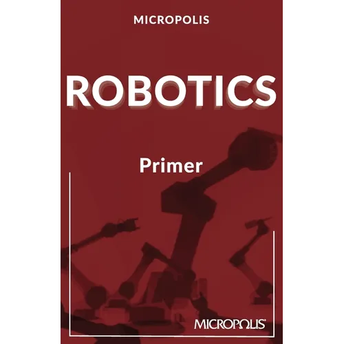 Micropolis Robotics Primer - Paperback
