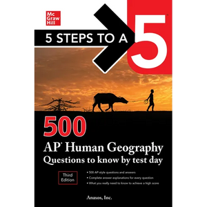 5 Steps to a 5: 500 AP Human Geography Questions to Know by Test Day, Third Edition - Paperback