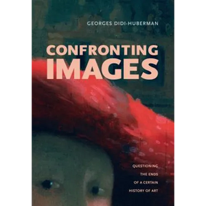 Confronting Images: Questioning the Ends of a Certain History of Art - Paperback