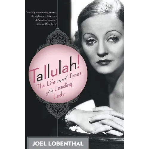 Tallulah!: The Life and Times of a Leading Lady - Paperback
