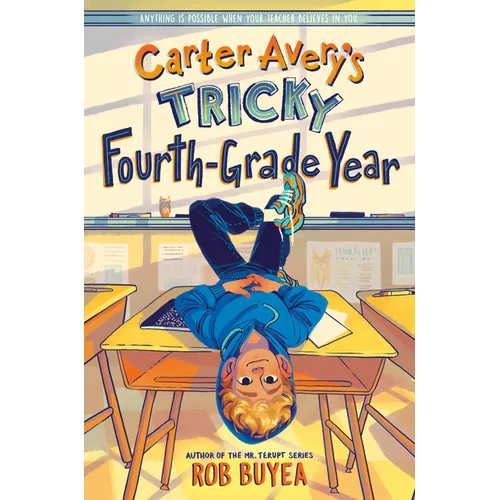 Carter Avery's Tricky Fourth-Grade Year - Paperback