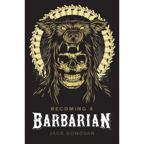 Becoming a Barbarian - Paperback