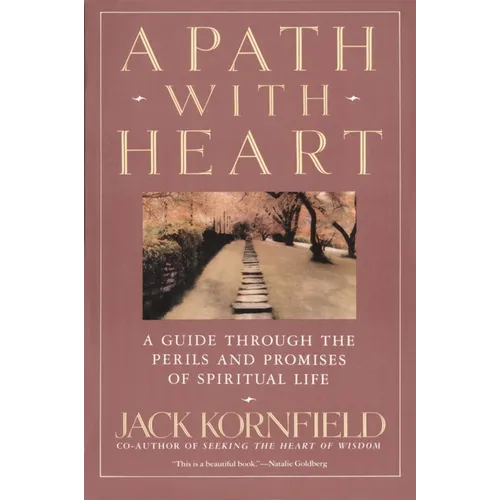 A Path with Heart: A Guide Through the Perils and Promises of Spiritual Life - Paperback