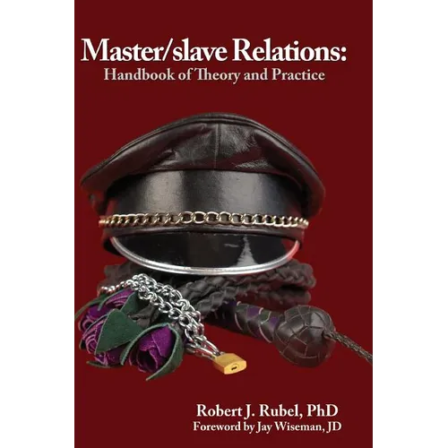 Master/slave Relations: Handbook of Theory and Practice - Paperback