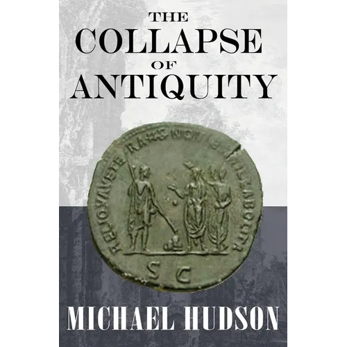 The Collapse of Antiquity - Hardcover