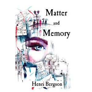 Matter and Memory - Paperback
