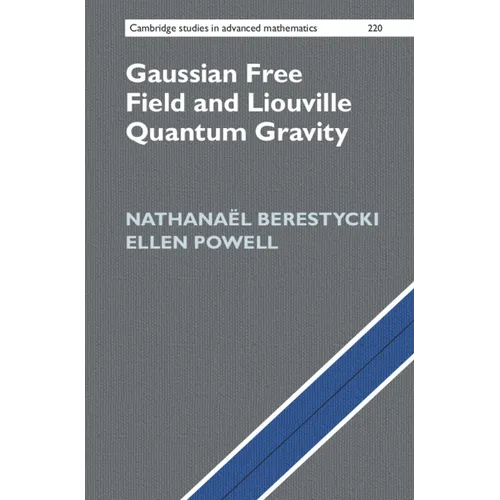Gaussian Free Field and Liouville Quantum Gravity - Hardcover