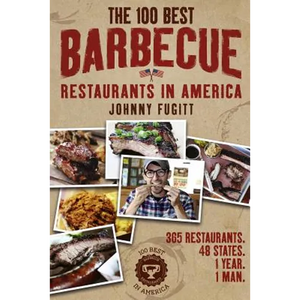 The 100 Best Barbecue Restaurants in America - Paperback