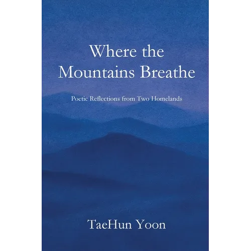 When the Mountains Breathe - Paperback