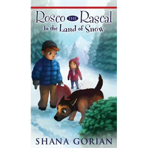 Rosco the Rascal In the Land of Snow - Hardcover