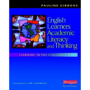 English Learners, Academic Literacy, and Thinking: Learning in the Challenge Zone - Paperback