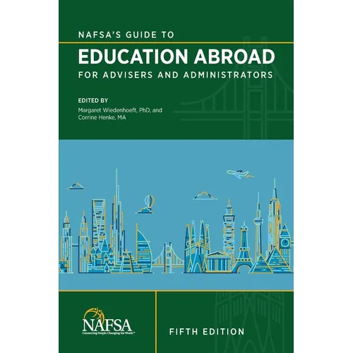 NAFSA's Guide to Education Abroad for Advisers and Administrators - Paperback