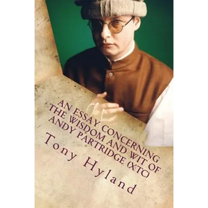 An Essay Concerning the Wisdom and Wit of Andy Partridge (XTC): His 50 Greatest Songs - Paperback