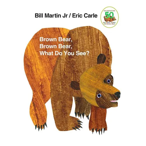 Brown Bear, Brown Bear, What Do You See?: 50th Anniversary Edition - Board Book