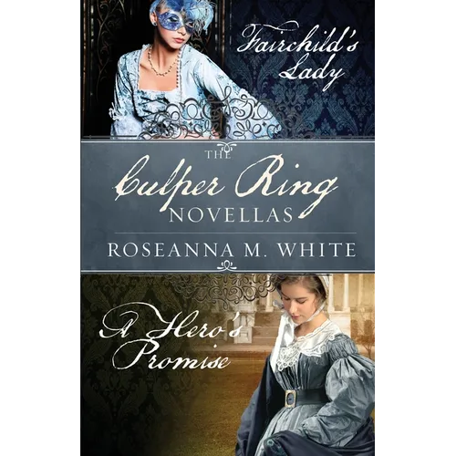 The Culper Ring Novellas: Fairchild's Lady and A Hero's Promise - Paperback