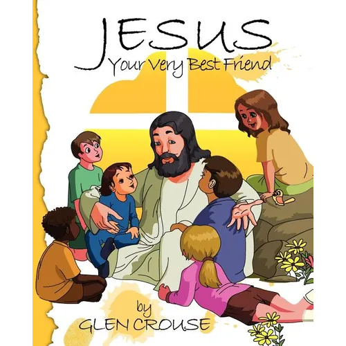Jesus: Your Very Best Friend - Paperback