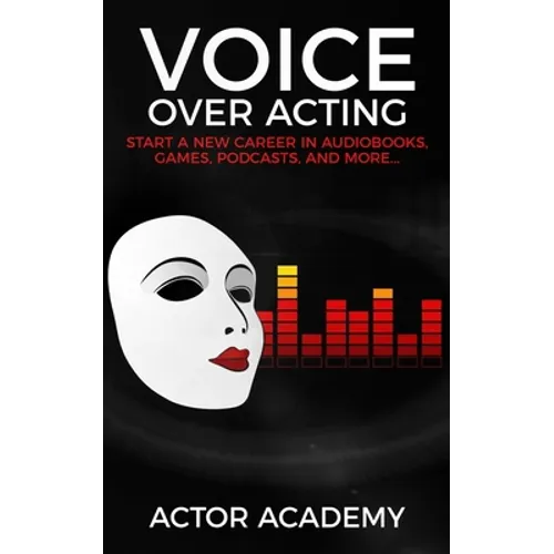 Voice Over Acting - Paperback
